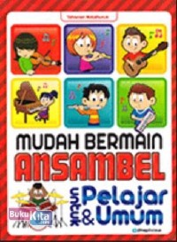 Image of Mudah bermain ansambel : untuk pelajar & umum